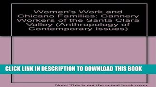[PDF] Women s Work and Chicano Families: Cannery Workers of the Santa Clara Valley (Anthropology