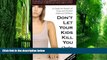 Must Have PDF  Don t Let Your Kids Kill You: A Guide for Parents of Drug and Alcohol Addicted