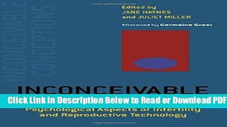 [Get] Inconceivable Conceptions: Psychological Aspects of Infertility and Reproductive Technology