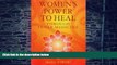 Big Deals  Women s Power to Heal: Through Inner Medicine  Best Seller Books Best Seller