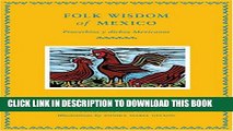 [PDF] Folk Wisdom Of Mexico/Proverbios Y Dichos Mexicanos Popular Colection