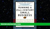 READ book  Running a 21st-Century Small Business: The Owner s Guide to Starting and Growing Your