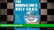 EBOOK ONLINE  The Innovator s Holy Grail: The Core Strategy Framework for Planning and Predicting
