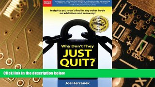 Big Deals  Why Don t They Just Quit?  Best Seller Books Best Seller