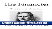 [PDF] The Financier (Classic Theodore Dreiser Novels - The Financier) Popular Colection