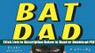 [Get] BatDad: A Parody Popular Online