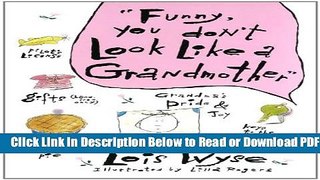 [PDF] Funny, You Don t Look Like a Grandmother Popular New
