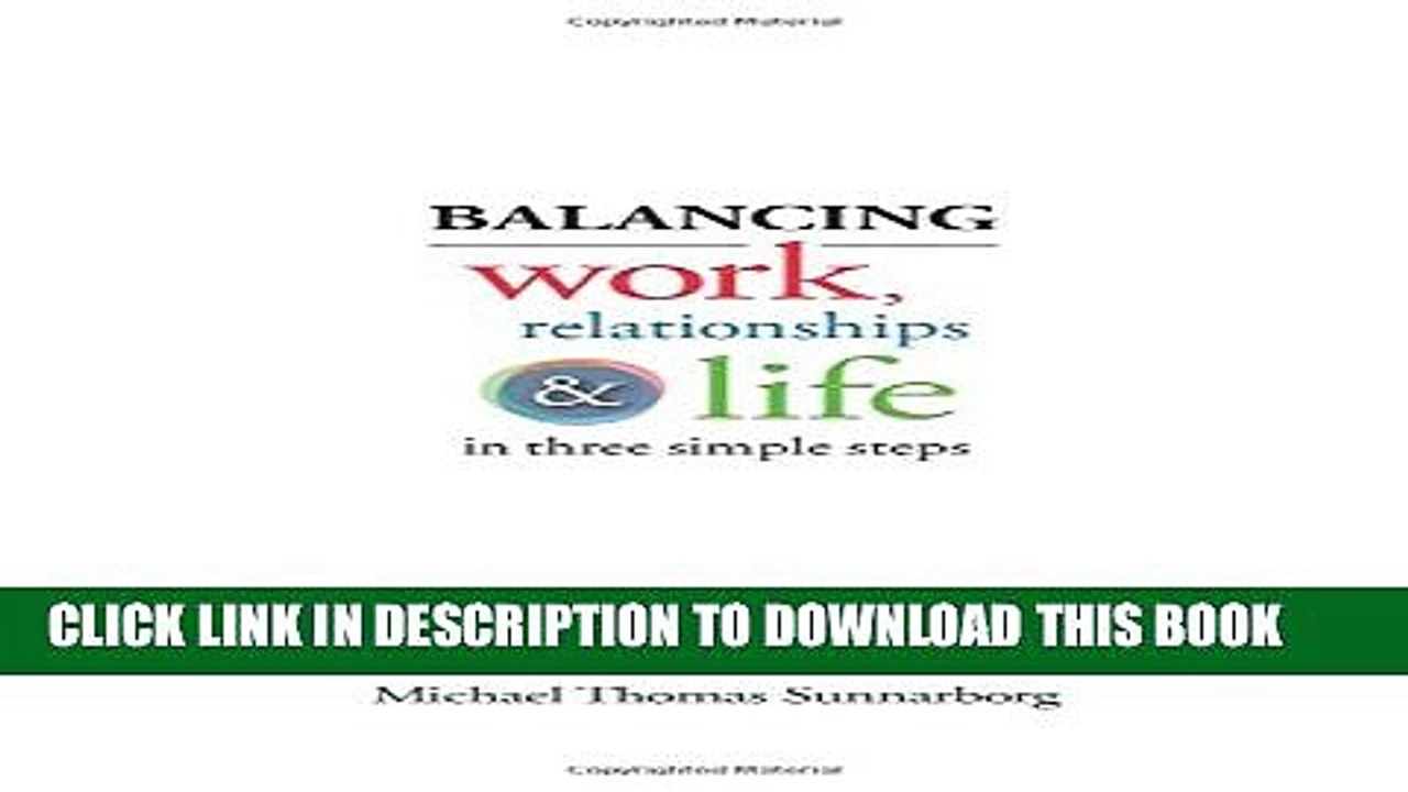 [PDF] Balancing Work, Relationships   Life in Three Simple Steps Popular Colection