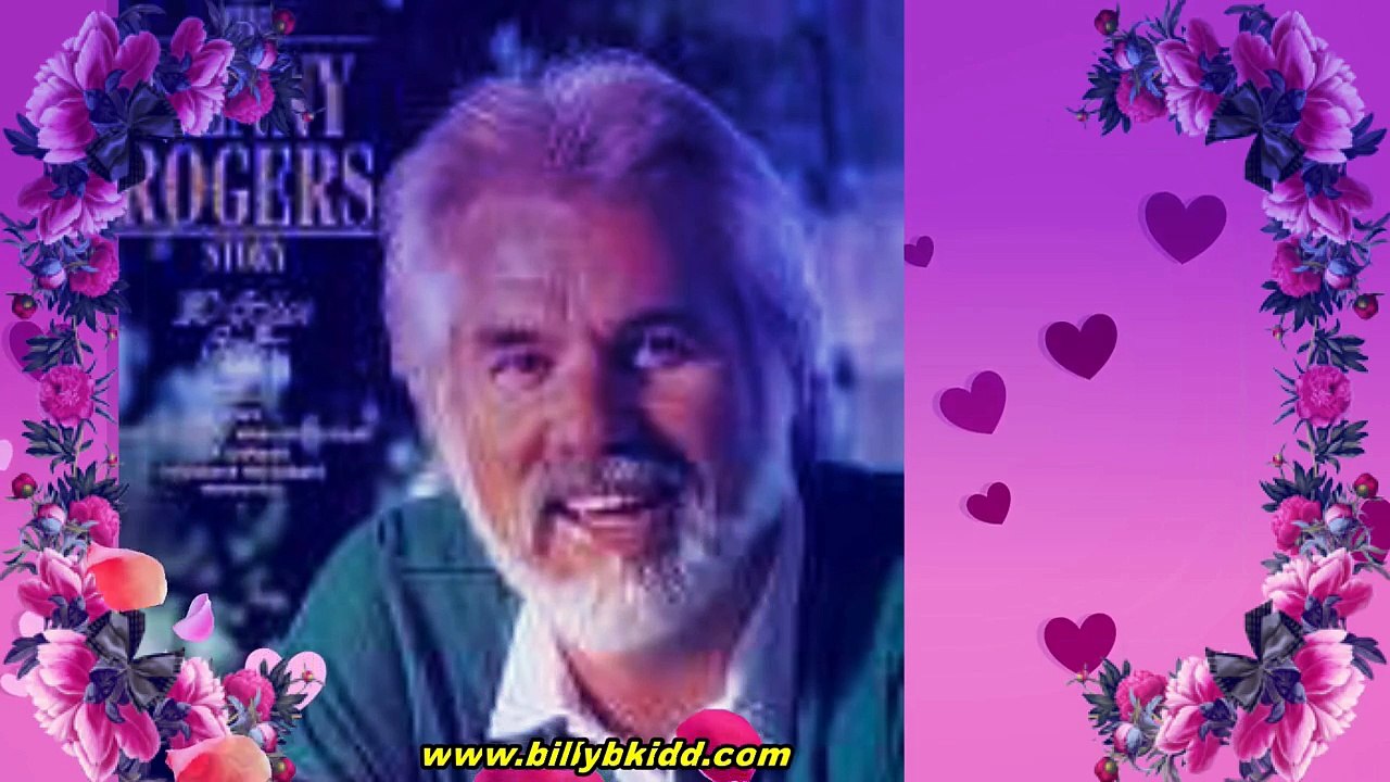 A Love Song . Kenny Rogers Song . Sung By Billy B Kidd.