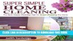 [New] Super Simple Home Cleaning: The Best House Cleaning Tips for Green Cleaning the Home