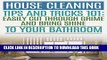 [New] House Cleaning Tips and Tricks 101: Easily Cut Through Grime and Bring Shine to Your