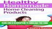 [New] Healthy Homemade Home Cleaning Products (Healthy Homemade Series Book 2) Exclusive Online