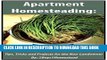 [New] Apartment Homesteading: Tips, Tricks, and Projects for the Non-Landowner Exclusive Online