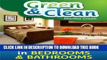 [New] Green and Clean: Natural Cleaning in Bedrooms and Bathrooms Exclusive Online