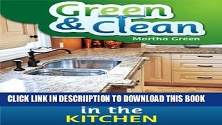 [New] Green and Clean: Natural Cleaning in the Kitchen Exclusive Online