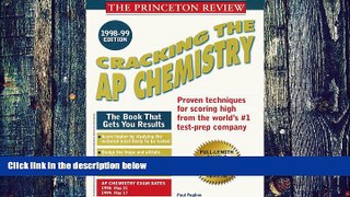 Big Deals  Cracking the AP Chemistry 1998-99 Edition (Cracking the Ap Chemistry Exam)  Best Seller