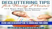 [PDF] Decluttering Tips for Busy Moms: 111 Easy Tips To Declutter and Organize Your Home Exclusive