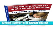 [PDF] Starting a Business and Keeping Records: Tax Bible Series 2016 Popular Colection
