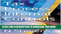 [PDF] Tax Process: Internal Controls: An Evaluation Tool to Achieve Compliance Full Online