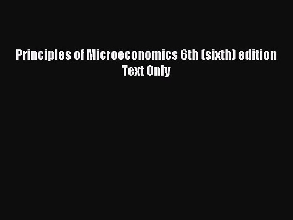 [PDF] Principles of Microeconomics 6th (sixth) edition Text Only Full Online
