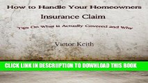[New] How To Handle Your Homeowners Insurance Claim Exclusive Full Ebook
