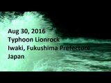 Typhoon Lionrock Stirs Up Heavy Waves in Iwaki, Fukushima
