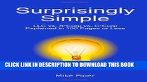 [PDF] Surprisingly Simple: LLC vs. S-Corp vs. C-Corp Explained in 100 Pages or Less Full Collection