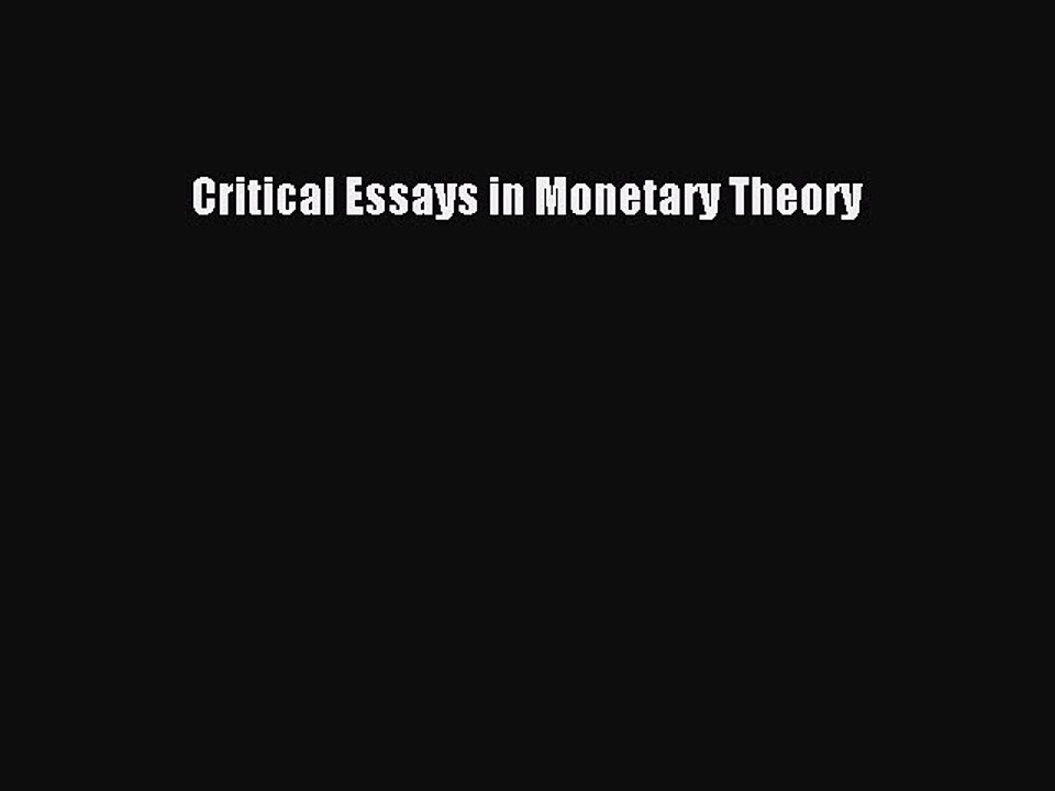 [PDF] Critical Essays in Monetary Theory Full Colection
