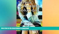 READ  Stress Anxiety Solutions: How to relieve stress, overcome loneliness, fear   anxiety from