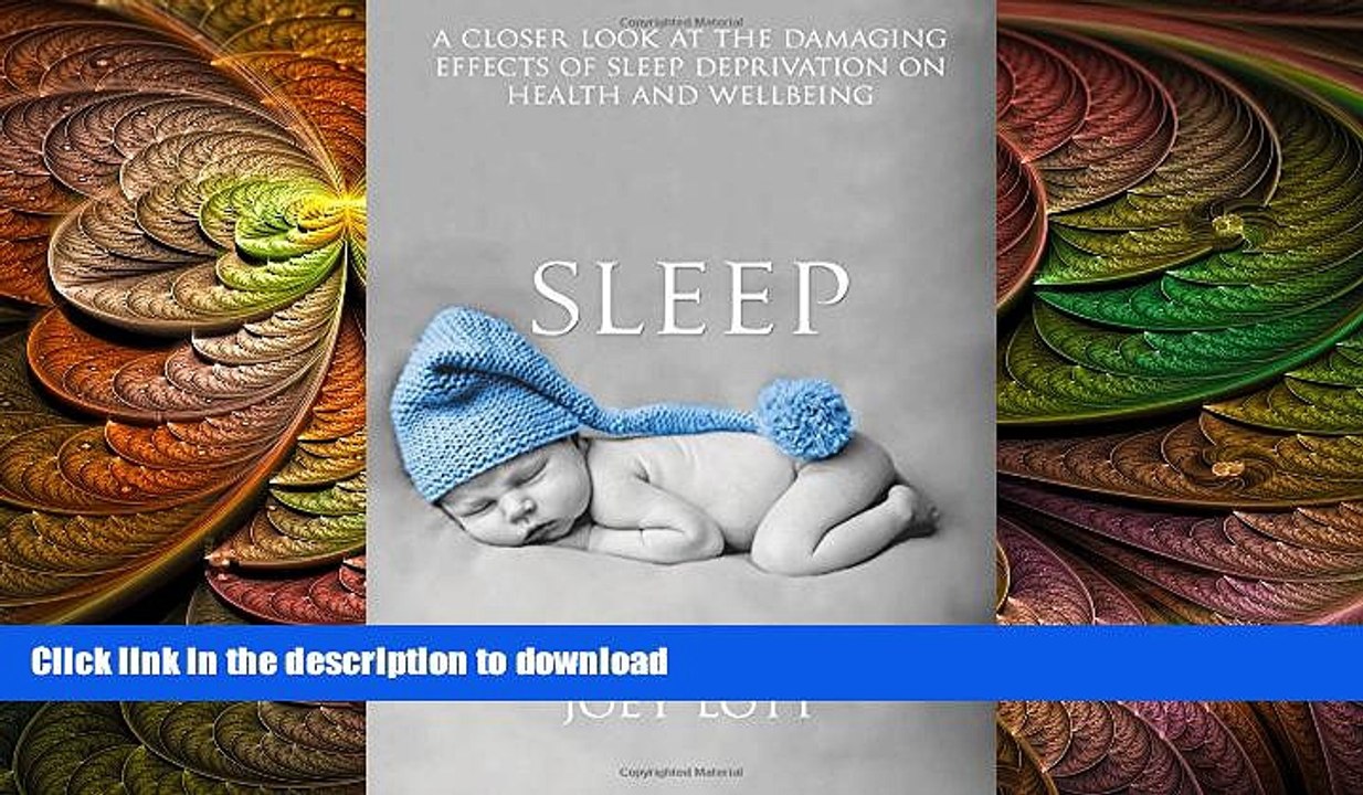 FAVORITE BOOK  Sleep: A Closer Look at the Damaging Effects of Sleep Deprivation on Health and