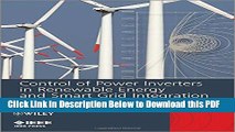 [Read] Control of Power Inverters in Renewable Energy and Smart Grid Integration Popular Online