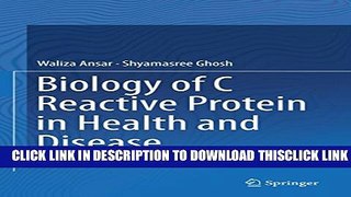 [PDF] Biology of C Reactive Protein in Health and Disease Popular Online