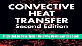 [Best] Convective Heat Transfer: Second Edition Online Books