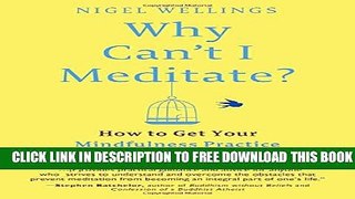 Collection Book Why Can t I Meditate?: How to Get Your Mindfulness Practice on Track