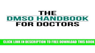 New Book The DMSO Handbook for Doctors
