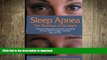 READ BOOK  Sleep Apnea - The Phantom of the Night: Overcome sleep apnea  syndrome and snoring