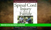READ BOOK  Spinal Cord Injury and the Family: A New Guide (The Harvard University Press Family