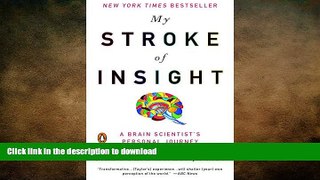 FAVORITE BOOK  My Stroke of Insight: A Brain Scientist s Personal Journey FULL ONLINE