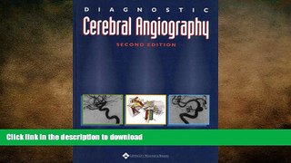 READ BOOK  Diagnostic Cerebral Angiography FULL ONLINE
