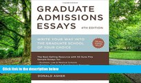 Big Deals  Graduate Admissions Essays, Fourth Edition: Write Your Way into the Graduate School of