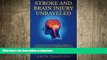 READ  Stroke and Brain Injury Unraveled: Prevention, Causes, Symptoms, Diagnosis, Treatment,