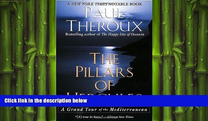 READ book  The Pillars of Hercules: A Grand Tour of the Mediterranean  FREE BOOOK ONLINE