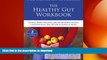 READ  The Healthy Gut Workbook: Whole-Body Healing for Heartburn, Ulcers, Constipation, IBS,