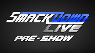 SmackDown Live Pre-Show- Aug. 30, 2016