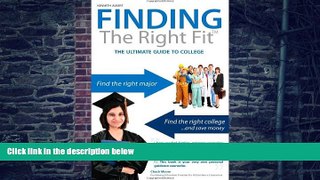 Big Deals  Finding the Right Fit: The Ultimate Guide To College  Best Seller Books Most Wanted