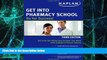 Big Deals  Get Into Pharmacy School: Rx for Success  Best Seller Books Best Seller