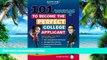 Big Deals  101 Ways to Become the Perfect College Applicant  Best Seller Books Most Wanted