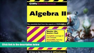Big Deals  CliffsQuickReview Algebra II  Free Full Read Best Seller