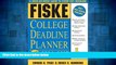 READ FREE FULL  Fiske College Deadline Planner 2004-2005 (Fiske What to Do When for College)