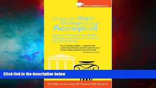 Must Have  Choose the Right College and Get Accepted: How to Choose the Right College and Get